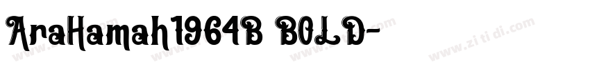 AraHamah1964B BOLD字体转换